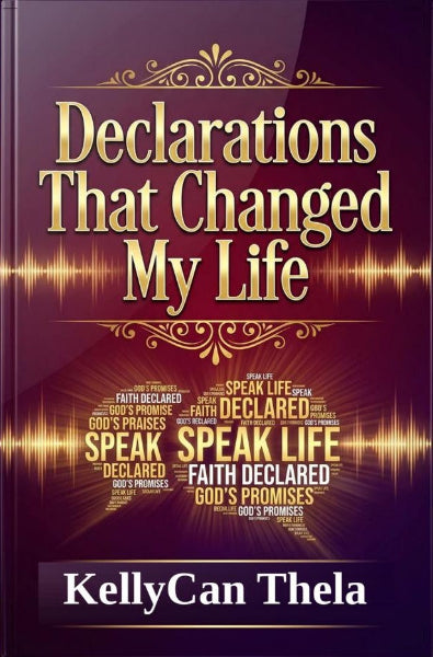 Declarations That Changed My Life